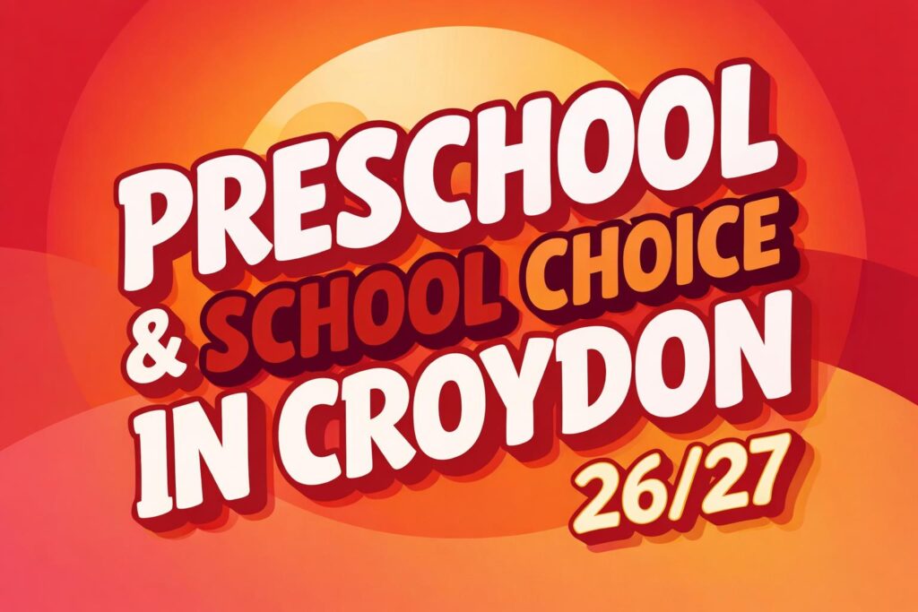 Preschool & School Choice in Croydon